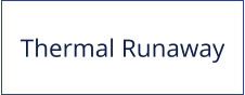 Thermal Runaway